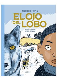 Astisendo Grupo Editorial, S.L. El ojo del lobo (Cómic)
