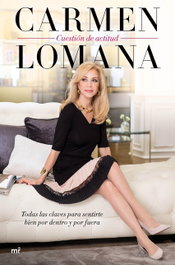 Cuestión de actitud, Carmen Lomana - MARTINEZ ROCA
