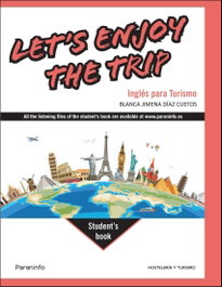 PARANINFO, LET'S ENJOY THE TRIP. INGLES PARA TURISMO - DIAZ CUETOS, BLANCA JIMENA