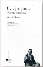 CHAN DA POLVORA, (g).u...ju juuu...[poema futurista].(cova da lontra), Vicente Risco