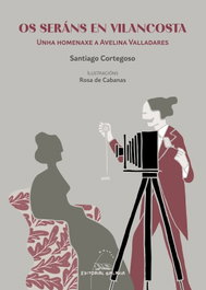 GALAXIA, Os seráns en Vilancosta, Santiago Cortegoso - GALAXIA