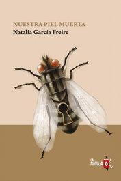 Nuestra piel muerta, Natalia García Freire - LA NAVAJA SUIZA