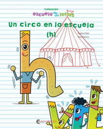 SALVATELLA, Un circo en la escuela, Susana Peix; Xavi Ramiro - SALVATELLA