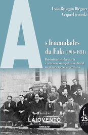Irmandades da fala (1916-1931), Uxio-breogan Dieguez Cequiel (coord.) - LAIOVENTO, S.L.