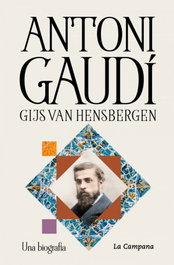 Antoni Gaudí, Gijs van Hensbergen - LA CAMPANA