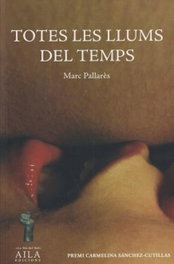 Totes les llums del temps, AA.VV. - AILA EDITORIAL