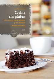 Cocina sin gluten, Montse Deza Pérez - LECTIO