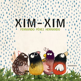 KALANDRAKA, Xim-xim - Fernando Pérez Hernando