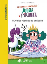 Julieta y Piruleta, 1. ¡NO a los vestidos de princesa!, Mr Tan - BRUÑO