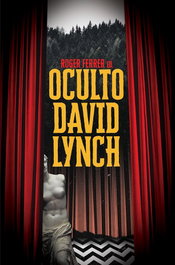 Oculto David Lynch, AA.VV. - DILATANDO MENTES EDITORIAL