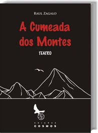 A Cumeada dos Montes, EDIÇOES COSMOS - EDIÇOES COSMOS