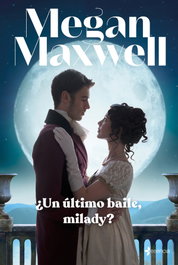 ESENCIA, ¿Un último baile, milady? - Megan Maxwell