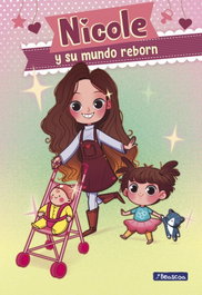 BEASCOA Nicole y su mundo reborn (Nicole y su mundo reborn 1)