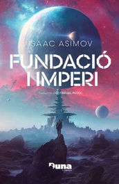 DUNA LLIBRES, Fundació i imperi, Isaac Asimov - DUNA LLIBRES
