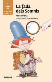 BROMERA EDICIONS, La fada dels Somnis - Micalet Galactic