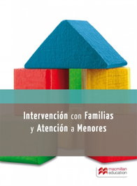 MACMILLAN, Intervención a familias en atención a menores. Grado superior - VV.AA