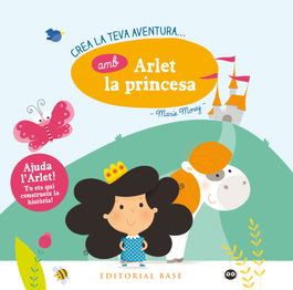 BASE Crea la teva aventura amb Arlet la princesa