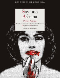 Soy una asesina, Carlos Pérez Merinero - REINO DE CORDELIA