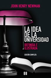 La idea de la universidad, John Henry Newman - ENCUENTRO