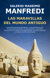 Las maravillas del mundo antiguo, Valerio Massimo Manfredi - GRIJALBO