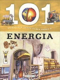 101 coisas que deves saber sobre a... Energia, AA.VV. - GIRASSOL EDIÇOES