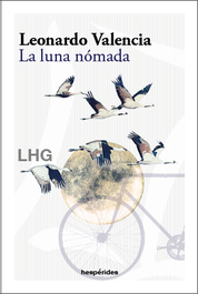 La luna nómada, Leonardo Valencia - LA HUERTA GRANDE