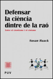 Defensar la ciencia dintre de la raó, Susan Haack - PUV.(PUB.UNIVERSITAT VALENCIA)