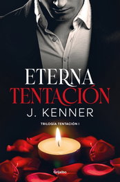 GRIJALBO, Eterna tentación, J. Kenner - GRIJALBO