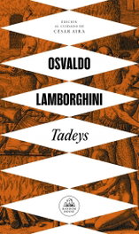 RANDOM HOUSE Tadeys (Mapa de las lenguas), Osvaldo Lamborghini - RANDOM HOUSE