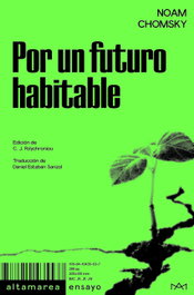 Por un futuro habitable, Noam Chomsky - ALTAMAREA