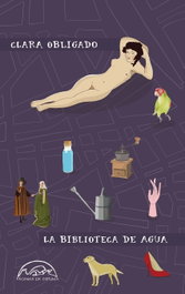 La biblioteca de agua, Clara Obligado - PAGINAS DE ESPUMA EDITORIAL