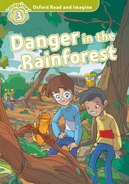 Oxford University Press, DANGER IN THE RAINFOREST - OXFORD UNIVERSITY PRESS