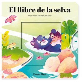 ESTRELLA POLAR El llibre de la selva. Conte amb mecanismes