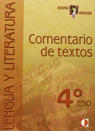 ARALIA XXI, Cuaderno comentario textos 4ºESO Repasa y aprueba lengua - ARALIA XXI