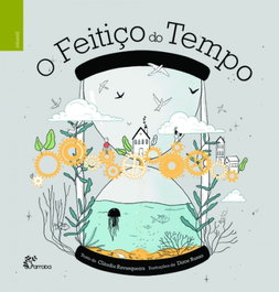 O Feitiço do Tempo, Claudia Ravasqueira - ALFARROBA