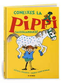 KOKINOS EDITORIAL, Coneixes la Pippi Calcesllargues? - Astrid Lindgren