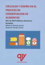 Cálculos y diseño en el proceso de conservación de alimentos, William Miranda Zamora - ANTONIO MADRID VICENTE