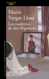 Los cuadernos de don Rigoberto, Mario Vargas Llosa - ALFAGUARA