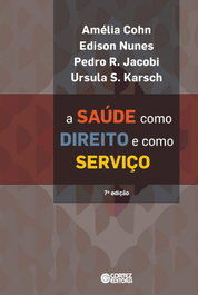 A saúde como direito e como serviço, Amélia Cohn - CORTEZ EDITORA
