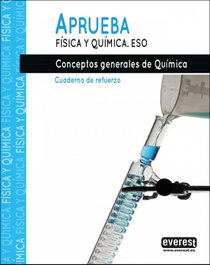 Paraninfo Everest Aprueba Física y Química. Conceptos generales de Química