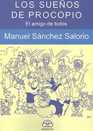 Sueños de procopio:amigo de todos, Manuel Sanchez - IR INDO