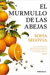 El murmullo de las abejas, Sofía Segovia - DEBOLSILLO