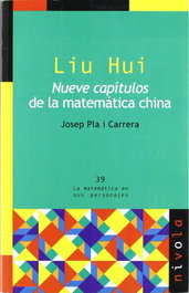 NIVOLA, Liu Hui. Nueve capítulos de la matemática china - Josep Pla i Carrera