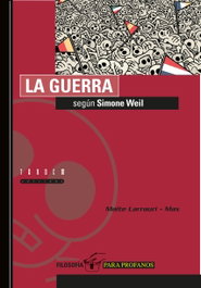 TANDEM, La guerra según Simone Weil - Maite Larrauri