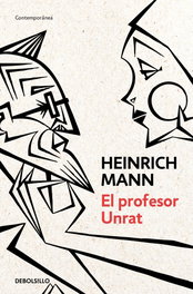 El profesor Unrat, Heinrich Mann - DEBOLSILLO