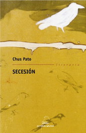 Secesión, Chus Pato - GALAXIA