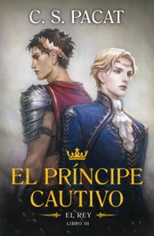 UMBRIEL, El príncipe cautivo: El rey, C.S. Pacat - UMBRIEL