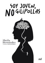 MARTINEZ ROCA, Soy joven, no gilipollas, Sheila Hernández