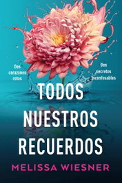 Todos nuestros recuerdos, Melissa Wiesner - TITANIA