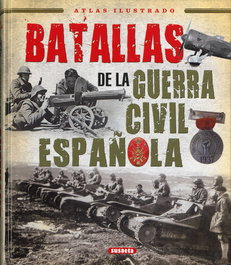 Batallas de la Guerra Civil Española, VV.AA. - SUSAETA EDICIONES